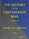 [Gutenberg 46175] • The History of the Confederate War, Its Causes and Its Conduct, Volume 2 (of 2) / A Narrative and Critical History